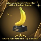 7-inch Top Banana Award For Outstanding Achievements  Unique And Funny Trophy
