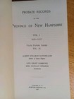 Probate Records Of The Province Of New Hampshire  Vol  1 2   3  covers 1635-1749