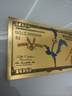 Roadrunner Looney Tunes  100 Dollars 24k Gold Foil Plated Note Bill - Free Ship