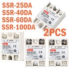 2pcs Ssr-25da 40da 60da 100da Single-phase Solid State Relay Dc-ac Module