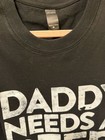 Daddy Needs A Beer Graphic T-shirt Black Size M