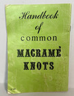 Handbook Of Common Macrame Knots  1971 S-100 30 Pages Craft Course Publications