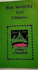 Rug Hooker s Dye Manual Formula Book Connie Charleson Hooking Crafts Vintage 70s