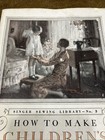 Vintage Booklet-singer Sewing Library-no  3 How To Makechildren   s Clothes -1933