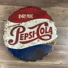 Vintage 1954 Drink Pepsi-cola Embossed Bottle Cap Sign
