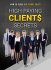 High Pay Clients Secrets