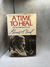 Rare  a Time To Heal  Autobiography Signed By Former President Gerald R  Ford 