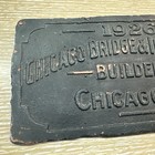 Antique 1926 Chicago Il Bridge And Iron Works Builder One Sided Metal Plaque