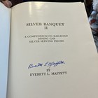 Silver Banquet Ii  A Compendium On Railroad Dining Car Silver Serving Pieces