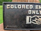 Colored Entrance Only Segregation Historical Sign Ace Printing Co 1932 Sept