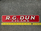 Vintage R g  Dun Cigars Embossed Metal Tin Strip Sign Tobacco Antique Nice Cond 