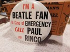 Beatles 1964 Im A Beatle Fan In Case Of Emergency Call Paul Or Ringo Button 3 5 