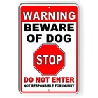 Sign Beware Of Dog Stop Do Not Enter Warning Dog Will Bite Metal Keep Out  decal