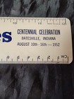Scarce Hires Batesville Indiana 1952 Centennial Adv Metal 12  Ruler
