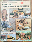 2 Vintage Basketry Pattern Booklets  Tomorrow s Treasures  Baskets   Wreaths