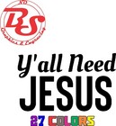 Need Jesus Religious Vinyl Decal Christ God Saves Church Love Family Window Nobs