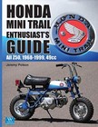Honda Mini Trail Enthusiast s Guide All Z50  1968-1999  49cc Book