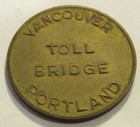 1960 Vancouver  Wa - Portland Transit Toll Bridge Token - Washington Wash 