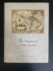The Mapping Of North America List Printed Of Maps 1511-1670 Phillip Burden 1996