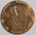 California Mission Medals   Fray Junipero Serra El Camino Real   Bronze Medal