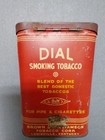  Dial   Vertical Pocket Tin  Tobacco  Vintage Burley Cut