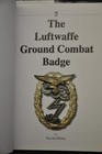 Ww2 German Luftwaffe Ground Combat Badge Hard Cover Reference Book
