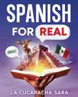 Spanish For Real  The Language Learning Workbook To Help You Speak Just Like    