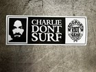 Charlie Don   t Surf Sticker Vintage 90   s Sticker Manson T c Gotcha Hic Volcom Dgk