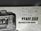 Original Pfaff Sewing Machine Model 332 Instruction Book 1957