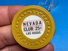   25      -nevada Club-      -las Vegas Nevada Casino  Chip   -beautiful Condition   -z-4801
