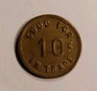 Azusa   California   Square  Deal   Good  For  10c Trade  Token  Vtg Scarce