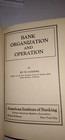 Bank Organization And Operation By Hy W  Sanders 1931 First Edition First Print