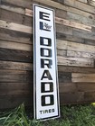Antique Vintage Old Style El Dorado Tires Service Station Sign 