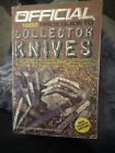 The Official Price Guide Collector Knives Fourth Ed  Knife Blade Vintage 1982