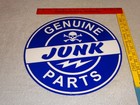 Vintage Genuine       junk Parts 11 3 4  Porcelain Metal Car Truck Gasoline Oil Sign