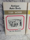 Lot Of 2 Antique Auto Body Manuals Wood Work   Top Work For The Restorer