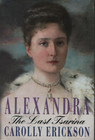 Romanov Set The Sunset Of The Romanov Dynasty   Alexandra  The Last Tsarina New