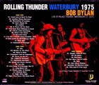 Bob Dylan   Rolling Thunder Waterbury 1975 3xcd  Sealed