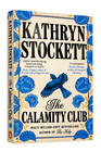 The Calamity Club  by Kathryn Stockett Brand New English Paperback Free Shipping