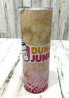 Dd Dunkin Junkie Donuts Inspired 20 Oz steel Tumbler 