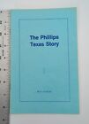 The Phillips Texas Story F  Stanley 1975 Le 400 Book Booklet Vintage Tx History