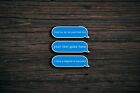 Custom Blue Text Bubble Sticker Funny Text Messages Sayings Happy Text Sticker