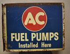 Barn Found Vintage Ac Fuel Pumps Installed Here Tin Flange Advertising Sign  Nos