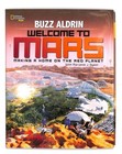 Welcome To Mars Making A Home On The Red Planet Signed Buzz Aldrin Jsa Coa