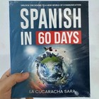 Spanish In 60 Days  The Language Learning Workbook To Help You Speak Just Usa