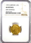 1759 Britain England George Ii Gold Half Guinea 1 2g - Certified Ngc Au Details