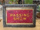 Vintage Collectible Passing Show Cigarettes 500 In 10 Ad  Tin Sign Board Framed