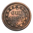 Nice 1863 Civil War Token Our Army Copper Historic Item Patriotic Au