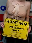 Vintage Original Hunting With Permission Only Ohio Metal Sign  34