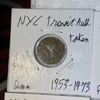 1953 - 2003 New York City Transit Authority Lot Of 7 Different Tokens   Coins